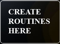 Create Your Routine